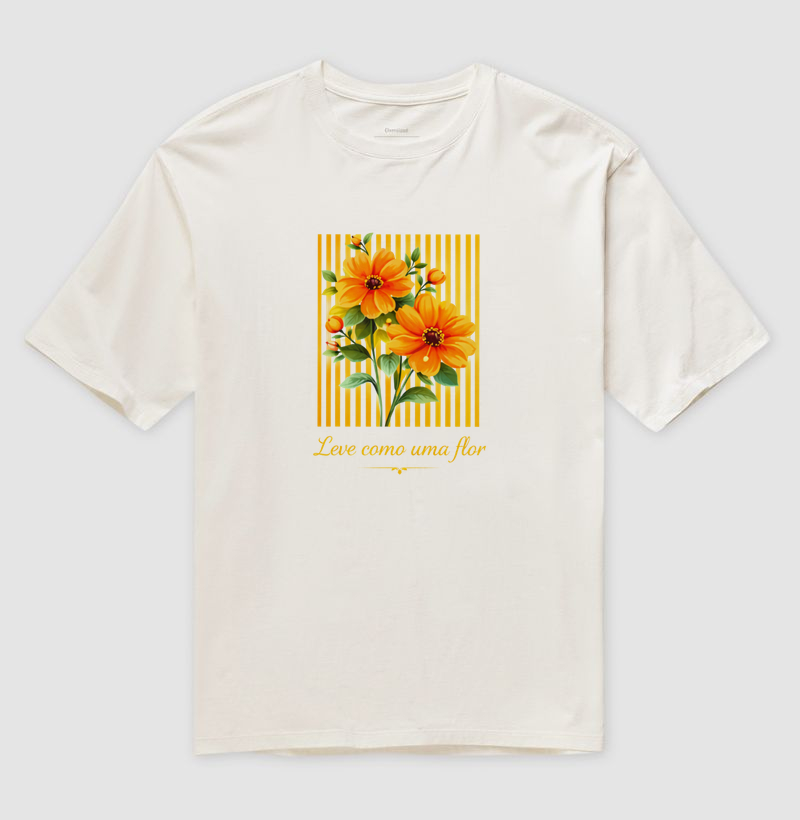 Camiseta Leve como uma flor 