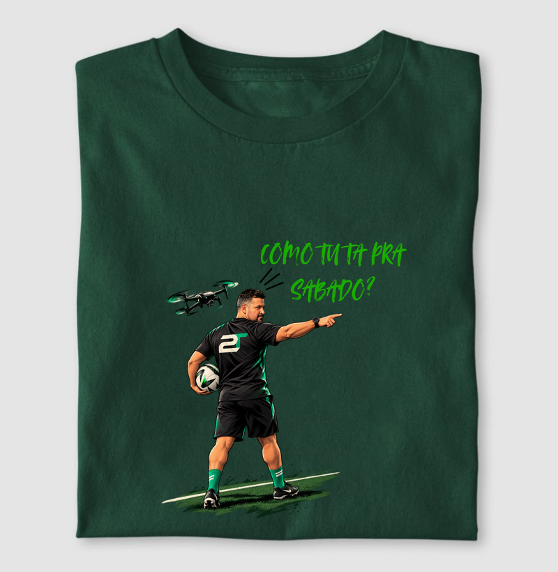 Como tu ta pra sábado?  - Camiseta