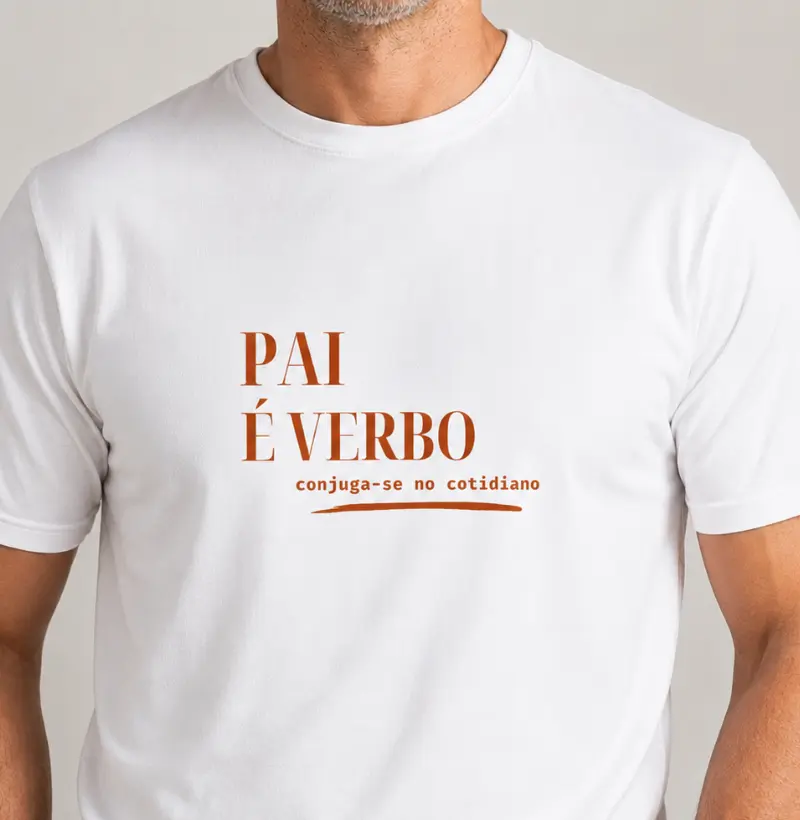 Pai é verbo (camisas claras)