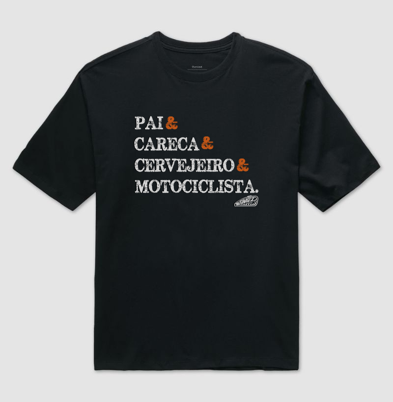 Pai, Careca, Cervejeiro, Motociclista