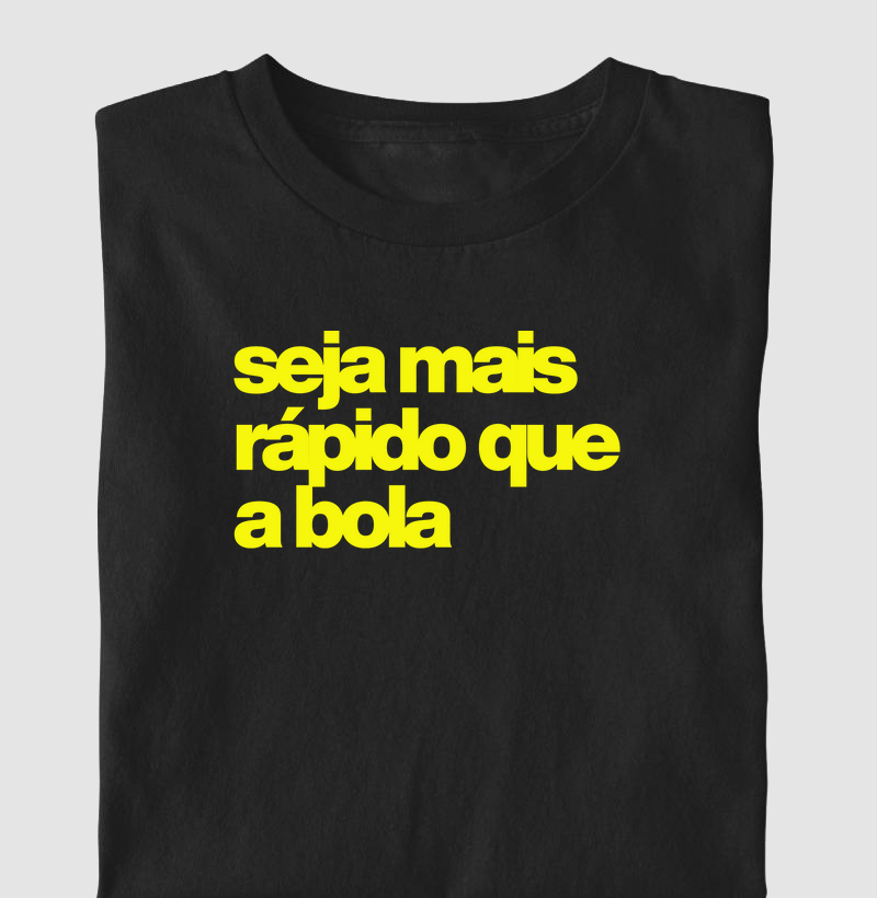 Seja mais rápido que a bola