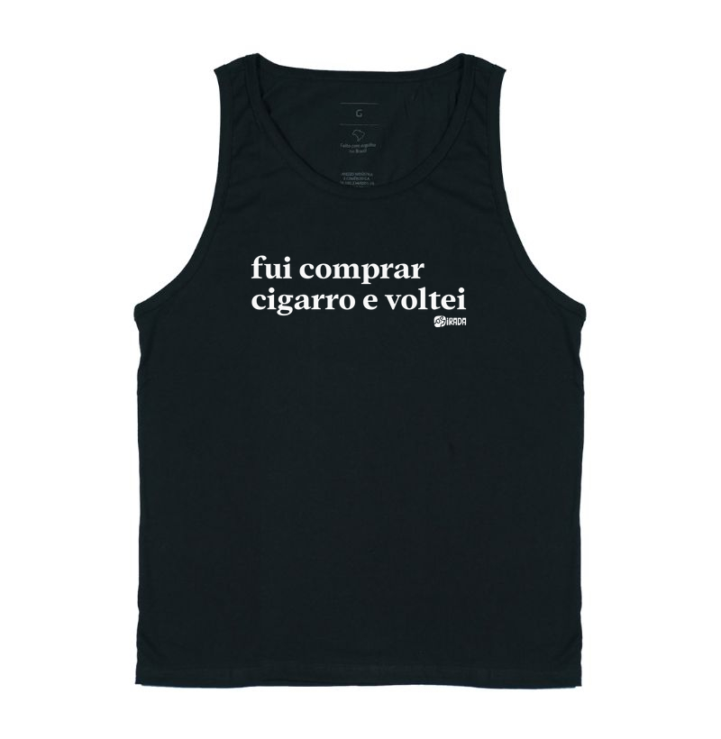 Fui comprar cigarro e voltei