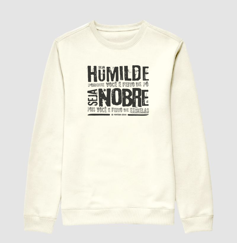 Seja Humilde. Seja Nobre.