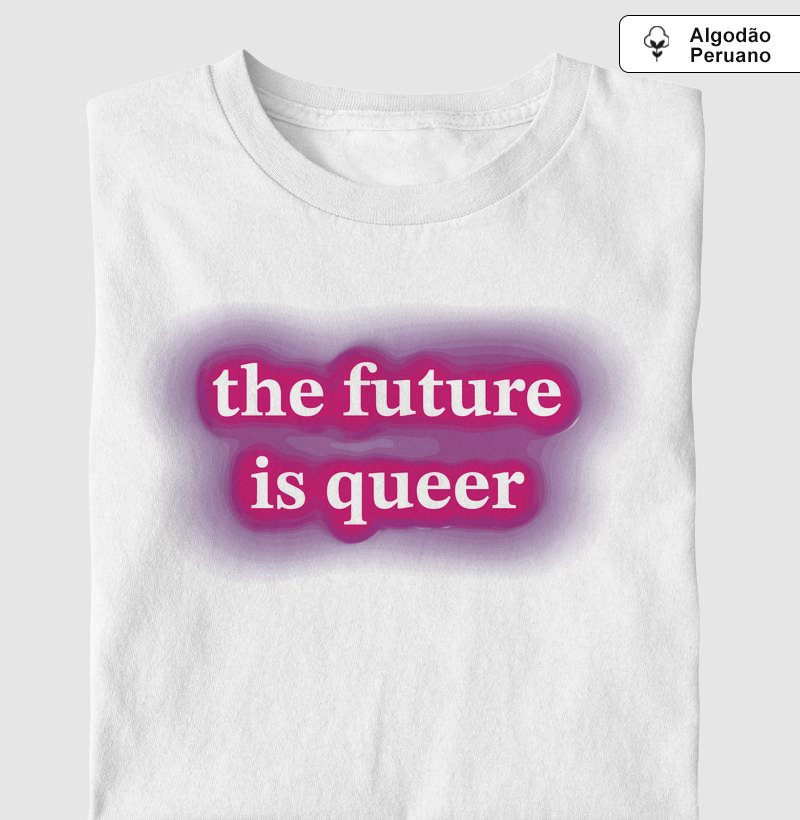 The Future is queer