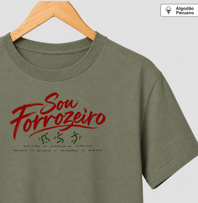 Sou forrozeiro - Camiseta Algodão Peruano
