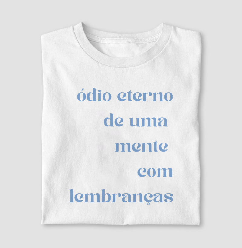 ódio eterno de uma mente com lembranças