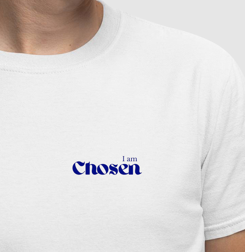 I am chosen