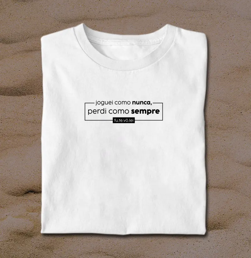 Joguei como nunca, perdi como sempre