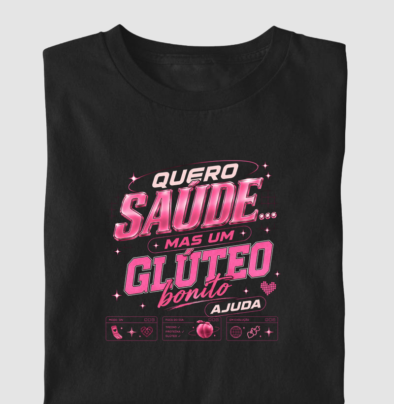 Quero saúde, mas um glúteo bonito ajuda