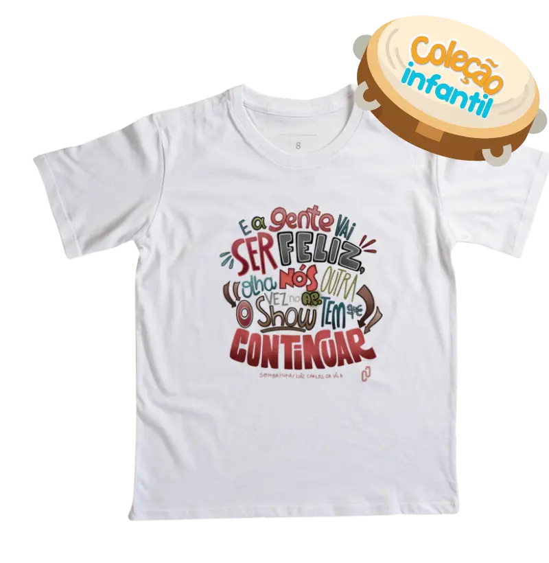 53 - O SHOW TEM QUE CONTINUAR (E A GENTE VAI SER FELIZ)