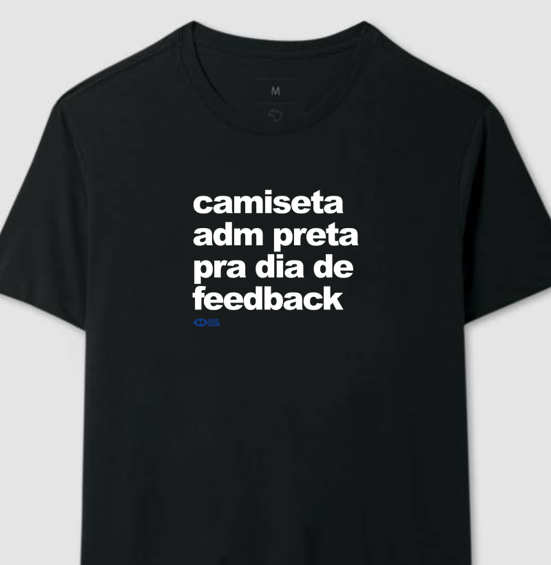Camiseta preta para dia de feedback