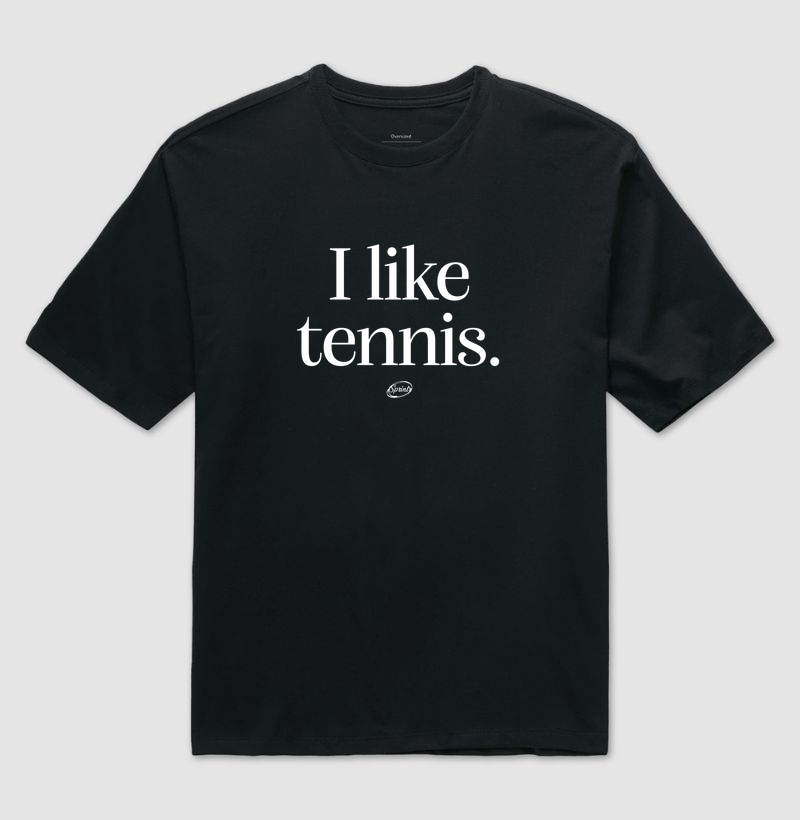 I like tennis