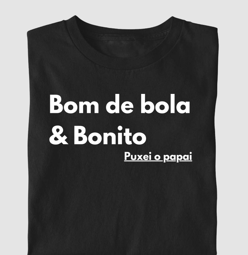 Camiseta infantil Bom de bola & Bonito