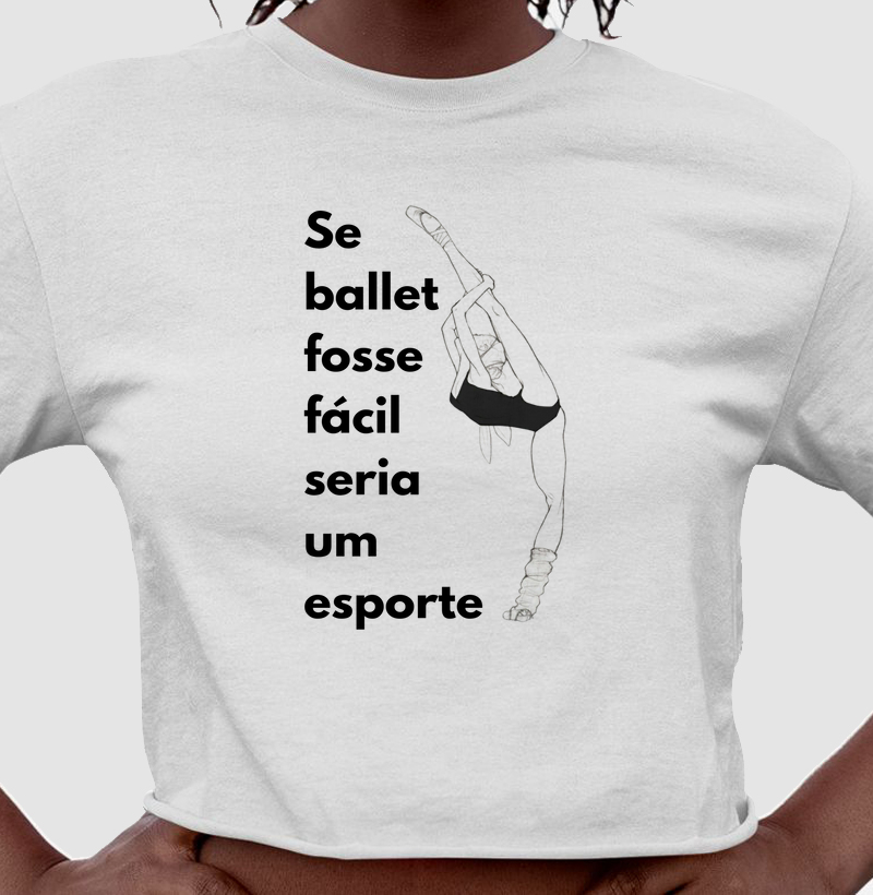 Se ballet fosse fácil seria um esporte