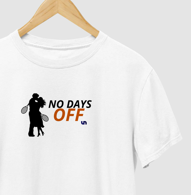 No days off, tennis! 