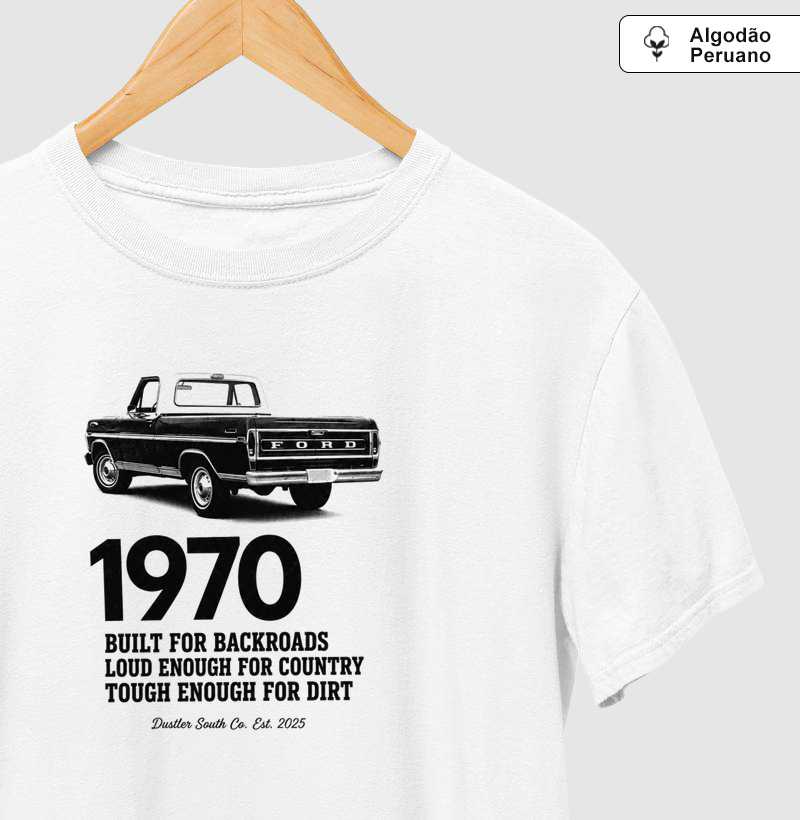 Camiseta Country 1970 Built for Backroads Dustler South Co. Algodão Peruano Premium