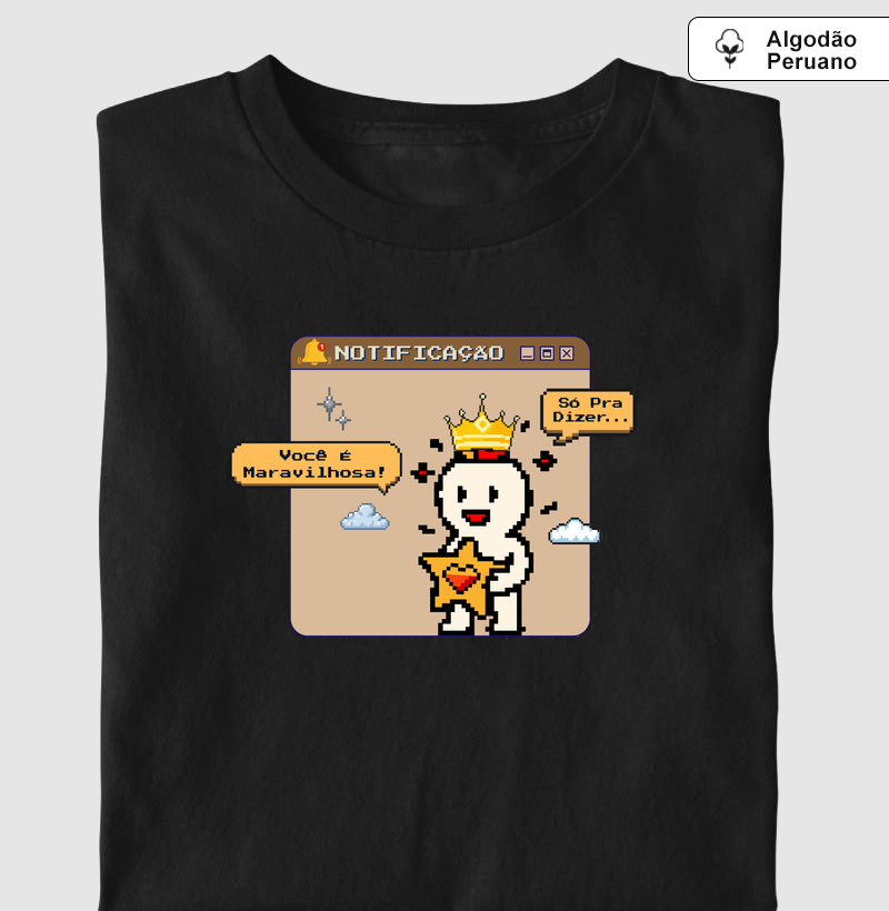 ❤️‍🔥 Camiseta Você é Maravilhosa —> USE o CUPOM "DINO20" (Fem.) - Camiseta Algodão Peruano