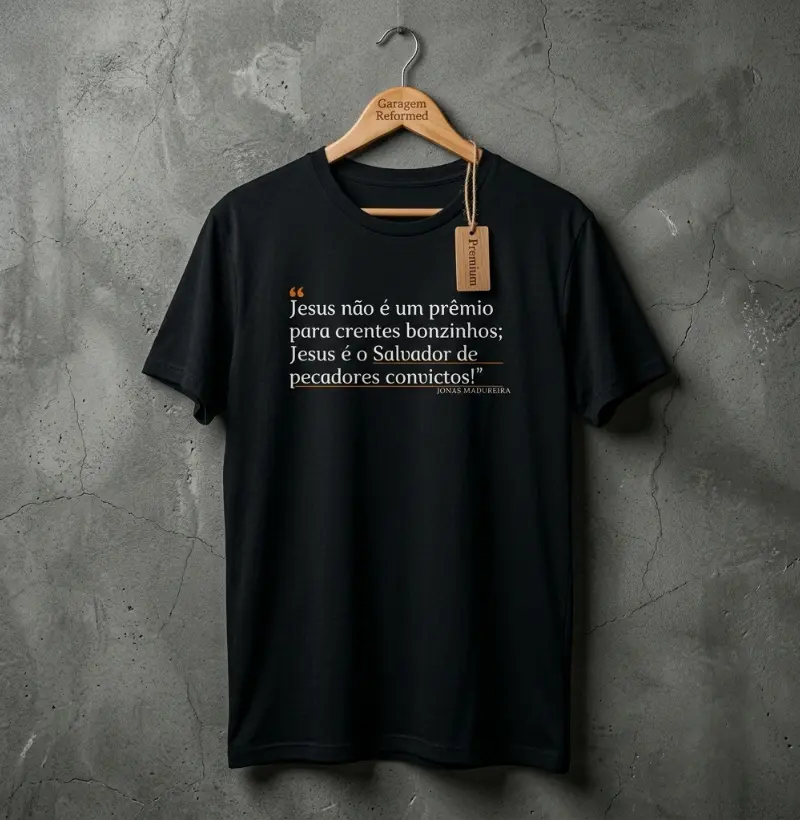 "Jesus não é um Prêmio" - Camiseta