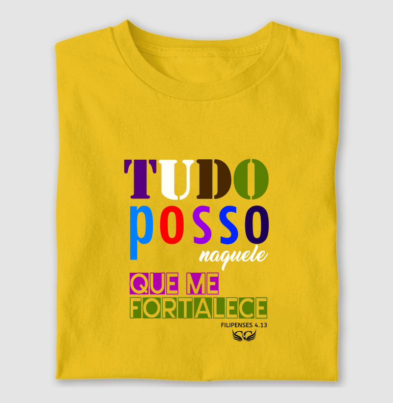 Camiseta Personalizada Tudo posso naquele que me fortalece. Filipenses 4.13