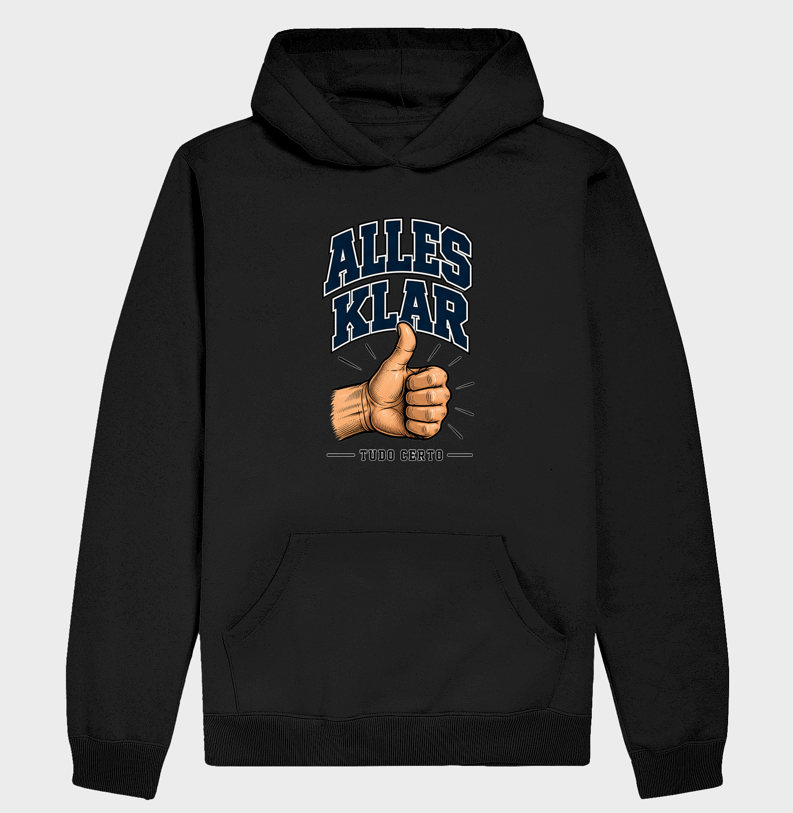 Alles Klar — Tudo Certo - Hoodie Moletom