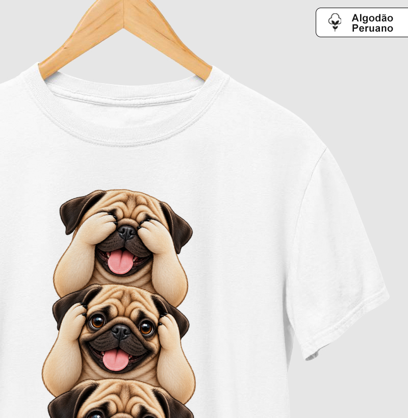 Ver, ouvir e falar versão Pug - Camiseta Algodão Peruano