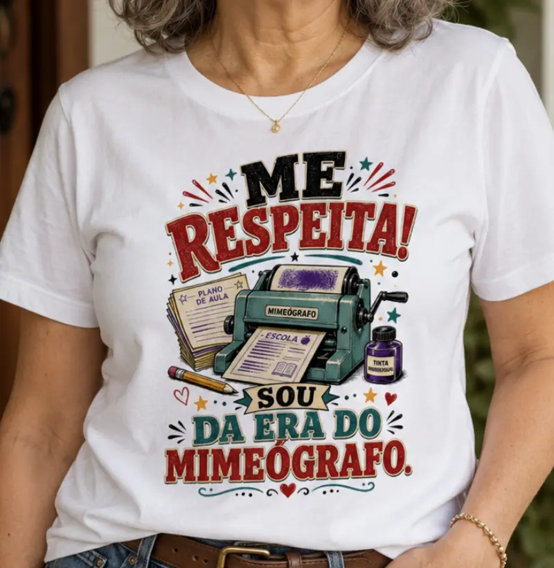 Me Respeita Sou da Era do Mimeógrafo