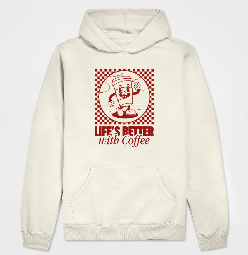Hoodie Moletom - Life´s better with coffee