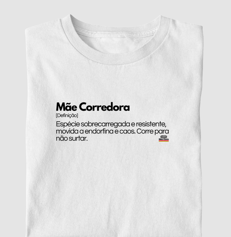MÃE CORREDORA DEFINIÇÃO!