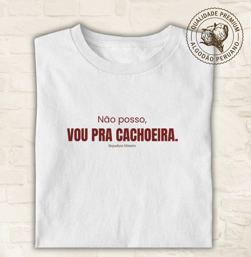 Não posso, vou pra cachoeira.