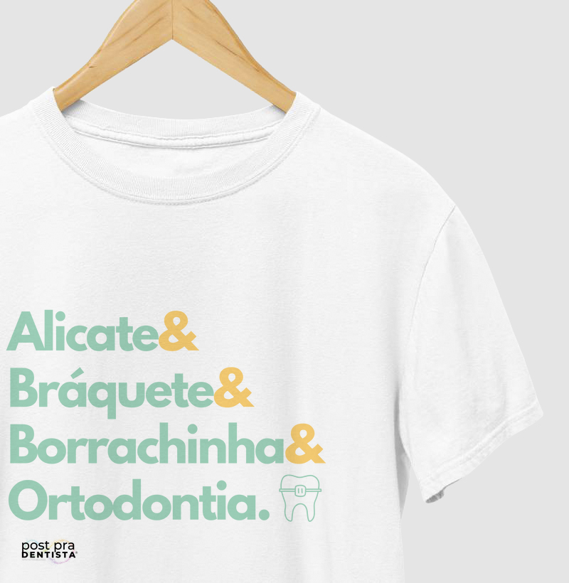 Tee "Alicate&  Bráquete&  Borrachinha& Ortodontia." Código MIN01017