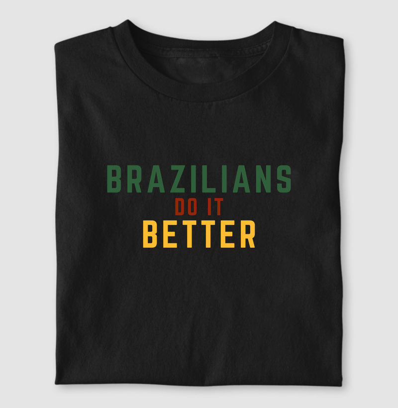 Brazilians do it Better