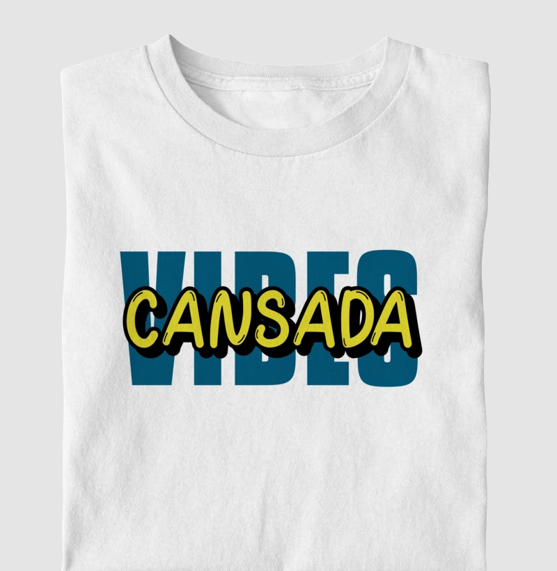 Coleção Cansadona: Cansada Vibes 