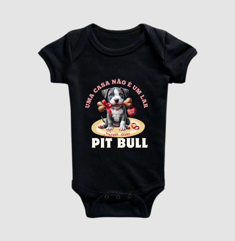 UMA CASA NÃO É UM LAR SEM UM PIT BULL