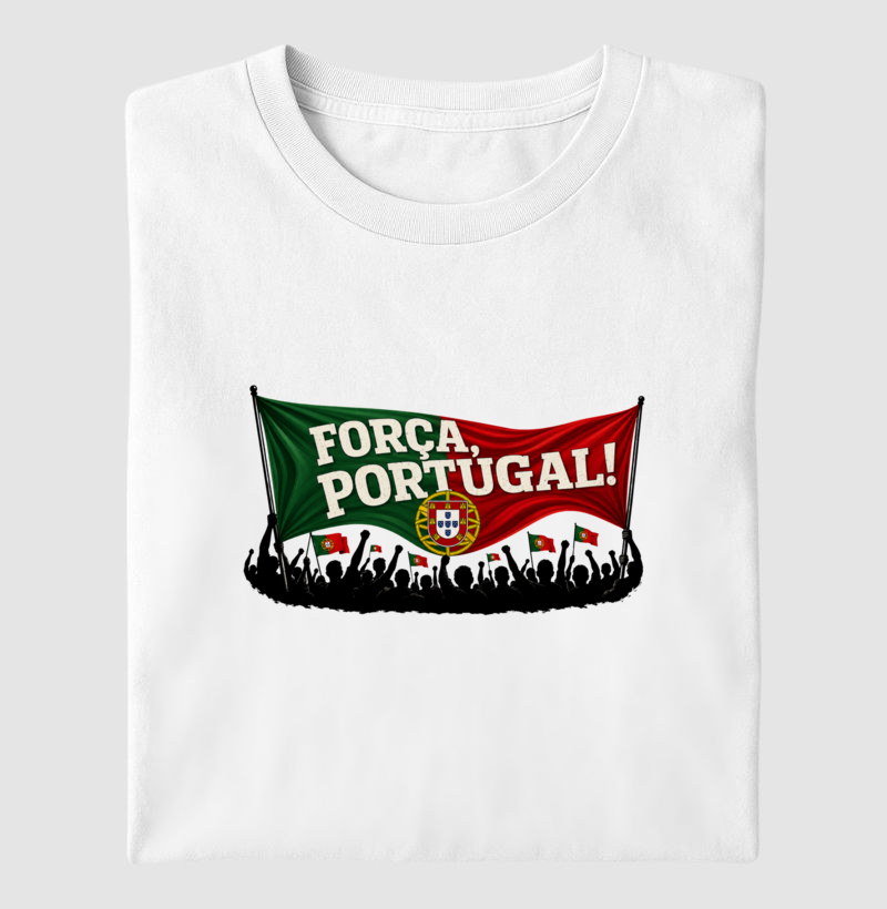 Força, Portugal! 
