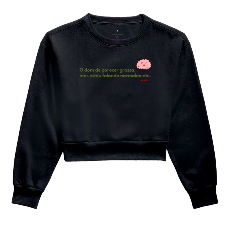 Pareço grossa, mas não sou.