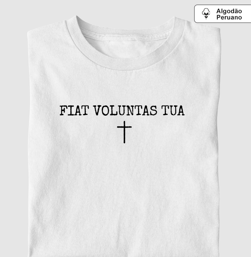 Fiat Voluntas Tua (Seja feita a Tua vontade) - Algodão Peruano