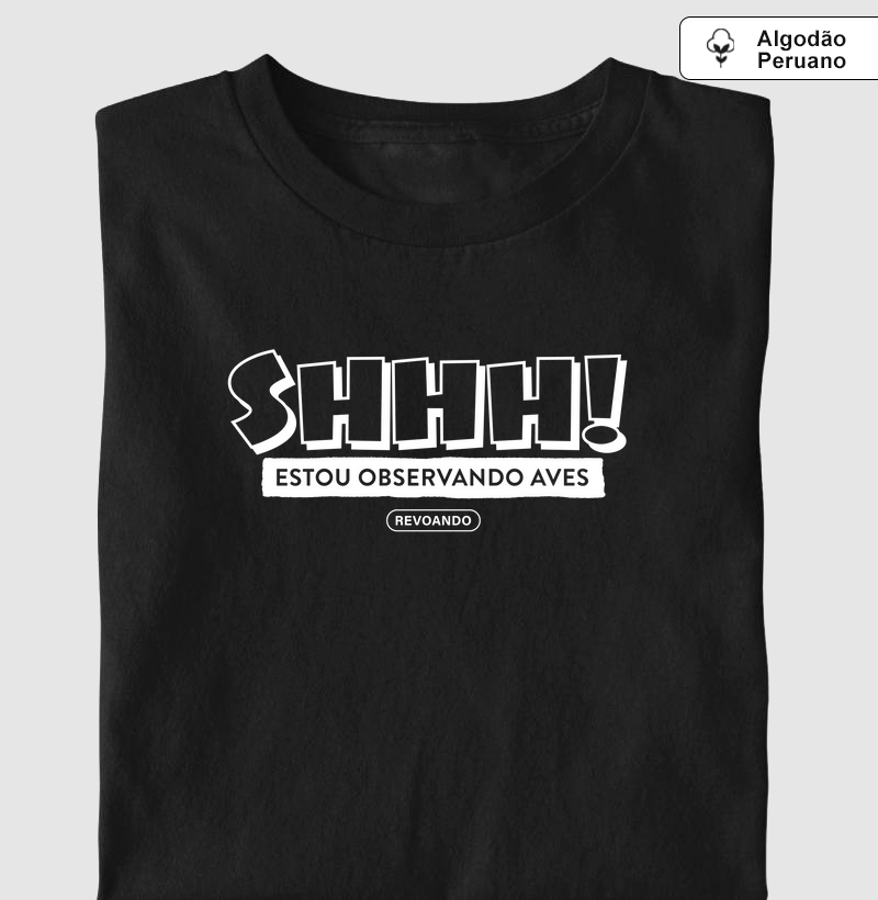 Aves em Texto - Shhh! - Algodão Peruano