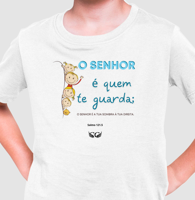 Camiseta Infantil O Senhor é quem te guarda.
