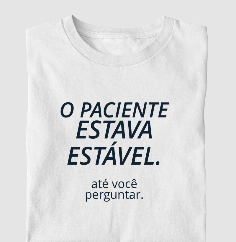 O paciente estava estável