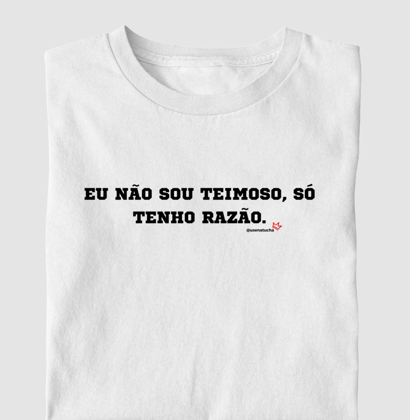 NÃO SOU TEIMOSO