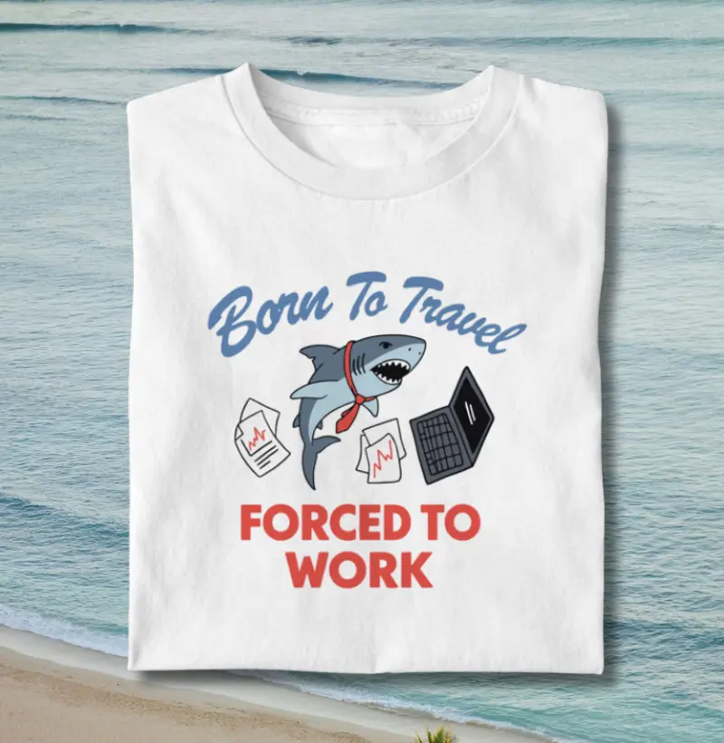 Born to Travel Shark!