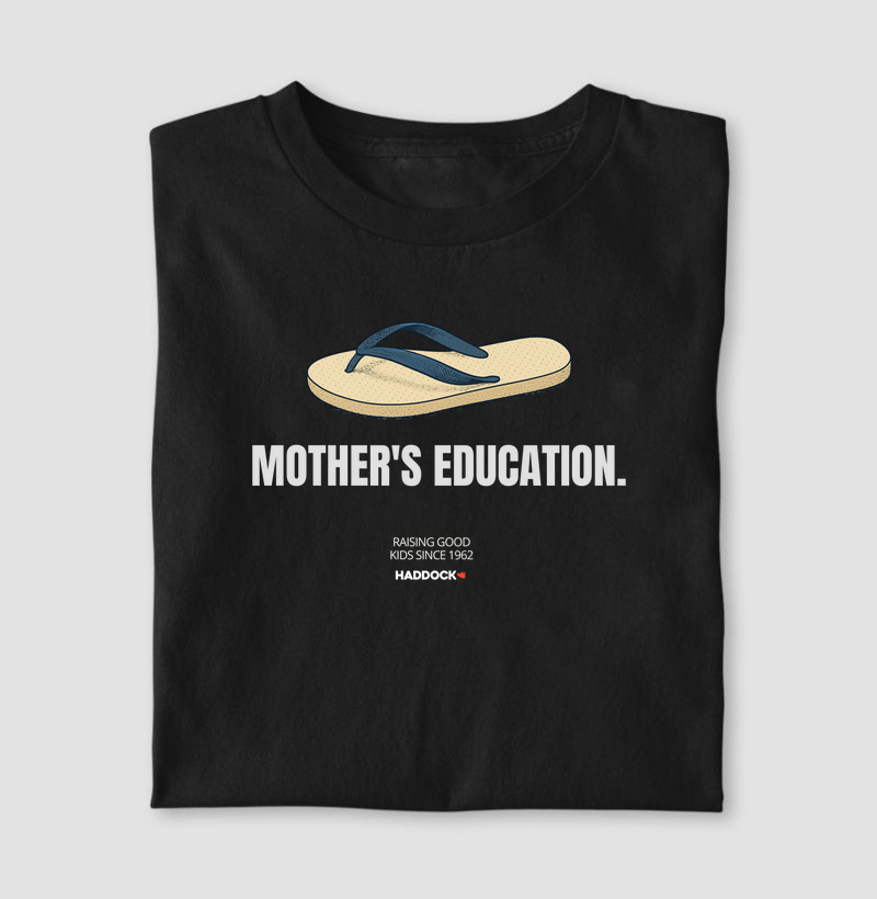 Camiseta Mother`s education
