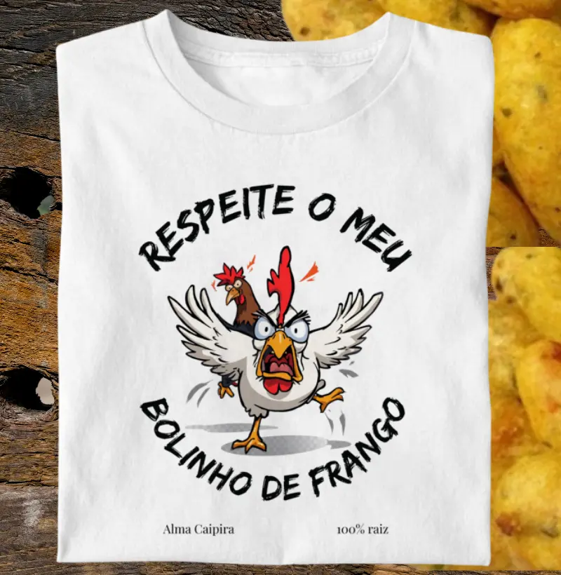 Respeite o meu bolinho de frango