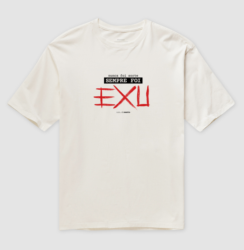 Nunca foi sorte sempre foi Exu