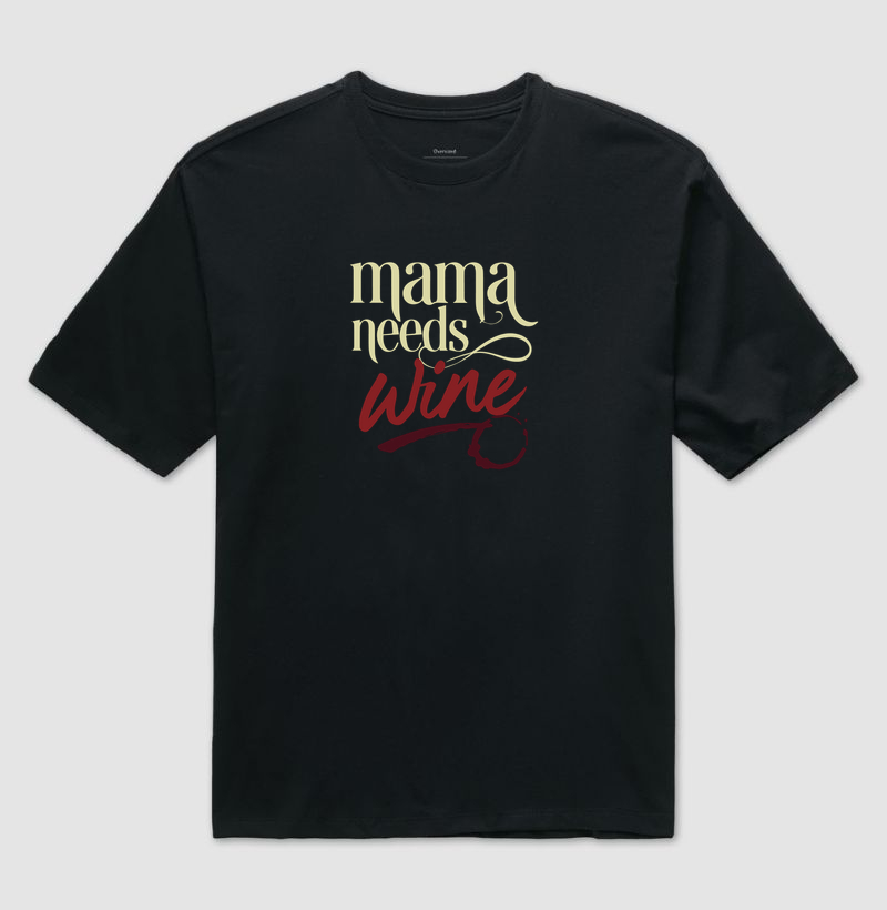 Mama Needs Wine