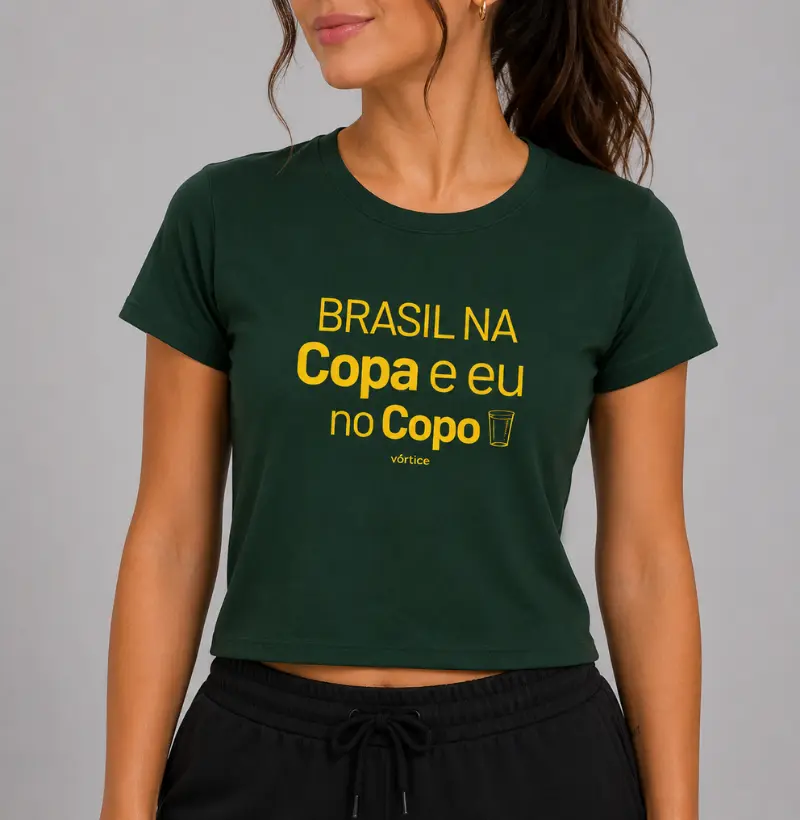 Baby look - Brasil na Copa e eu no copo