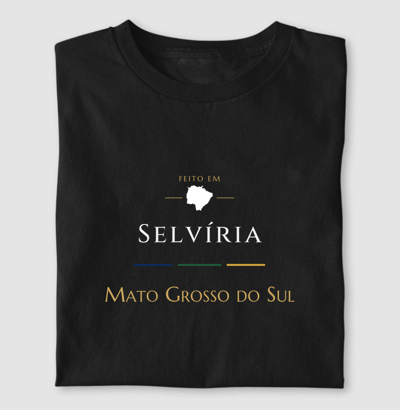 Feito em Selvíria MS - Camiseta