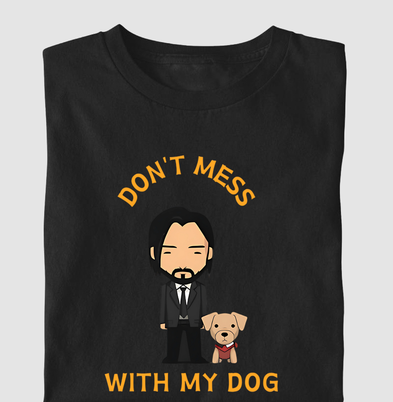 Não mexa com meu cachorro