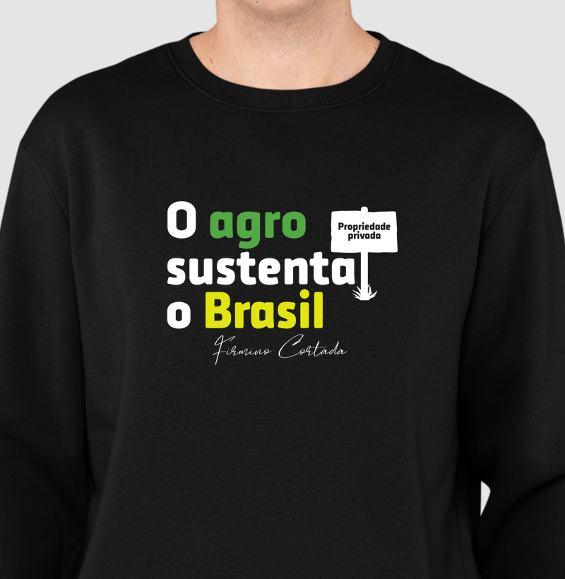 O Agro sustenta o Brasil