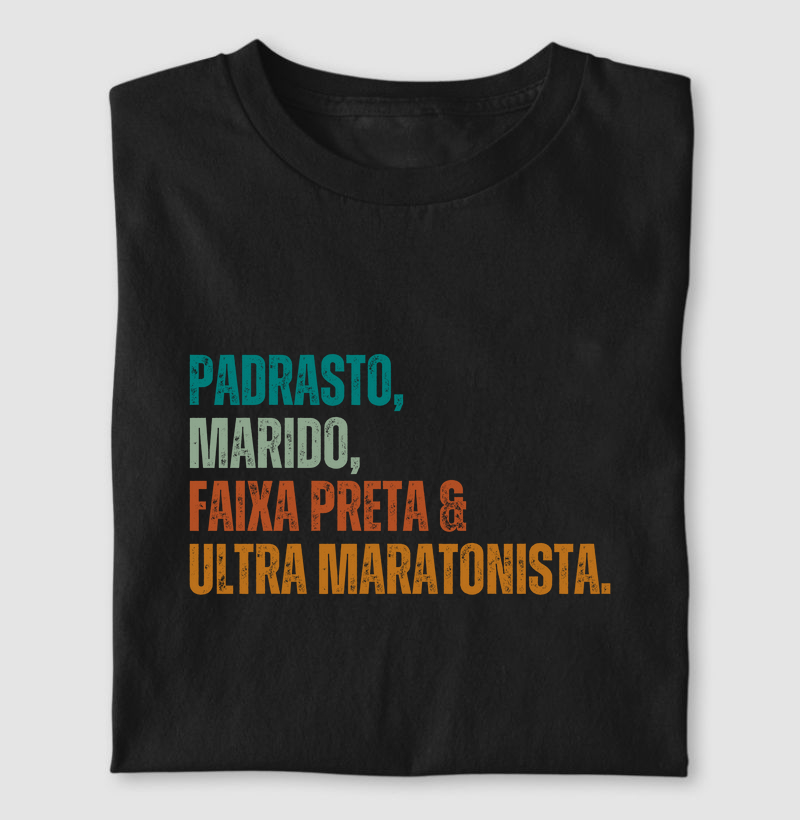 Padrasto, Faixa Preta e Ultra Maratonista